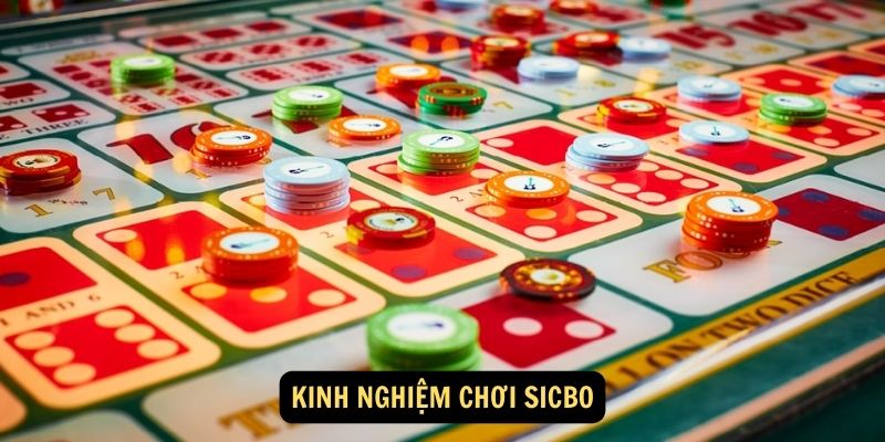 Kinh nghiệm chơi Sicbo