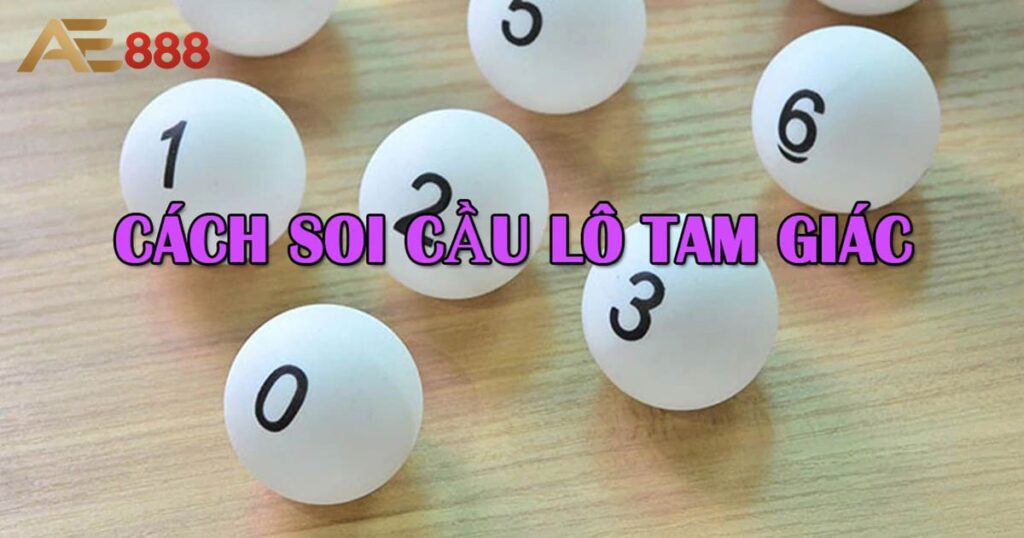 cach soi cau lo tam giac la gi