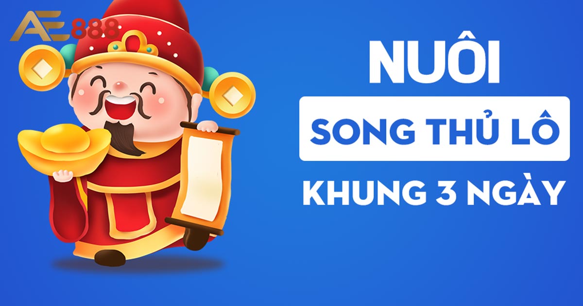 Thế nào là song thủ lô khung 3 ngày?