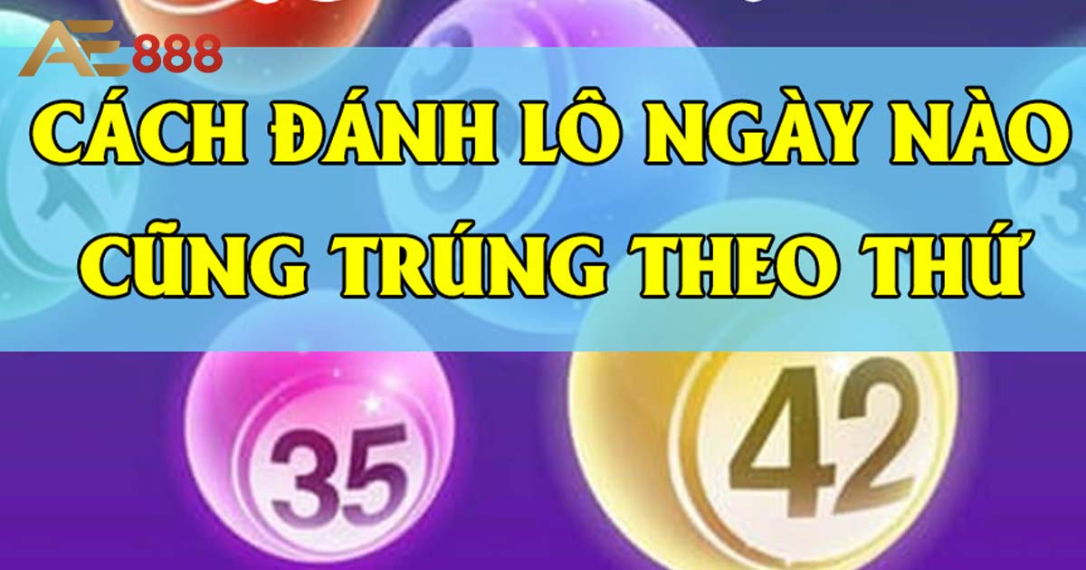 Cách đánh lô theo ngày với phương pháp quả trám