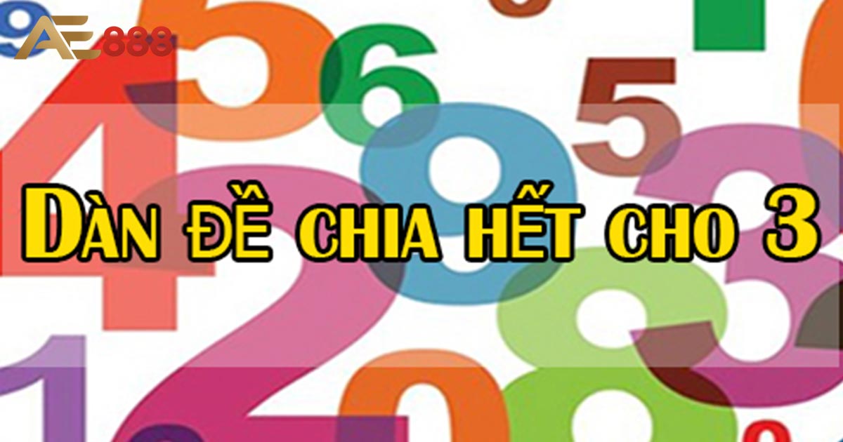 Giới thiệu cho người chơi về dàn đề chia hết cho 3